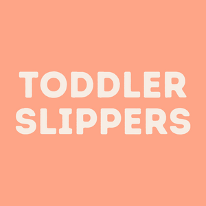 Toddler Slippers